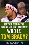 Who is Tom Brady (-2016)